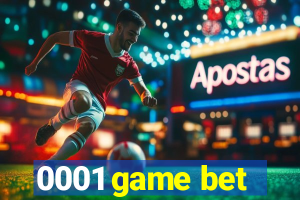 0001 game bet